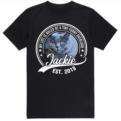My Life Is Ruled By A Tiny Furry Overlord - Personalized T-shirt, Gift For Cat Lover