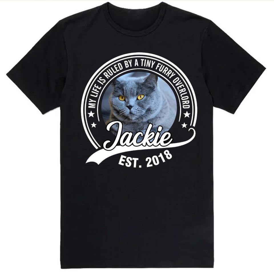 My Life Is Ruled By A Tiny Furry Overlord - Personalized T-shirt, Gift For Cat Lover