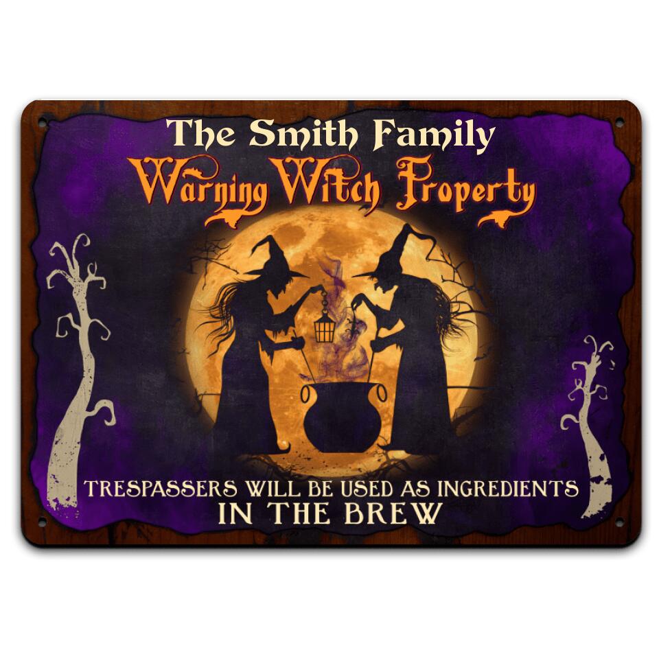 Warning Witch Property - Personalized Metal Sign, Halloween Ideas