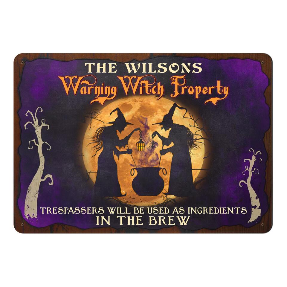 Warning Witch Property - Personalized Metal Sign, Halloween Ideas