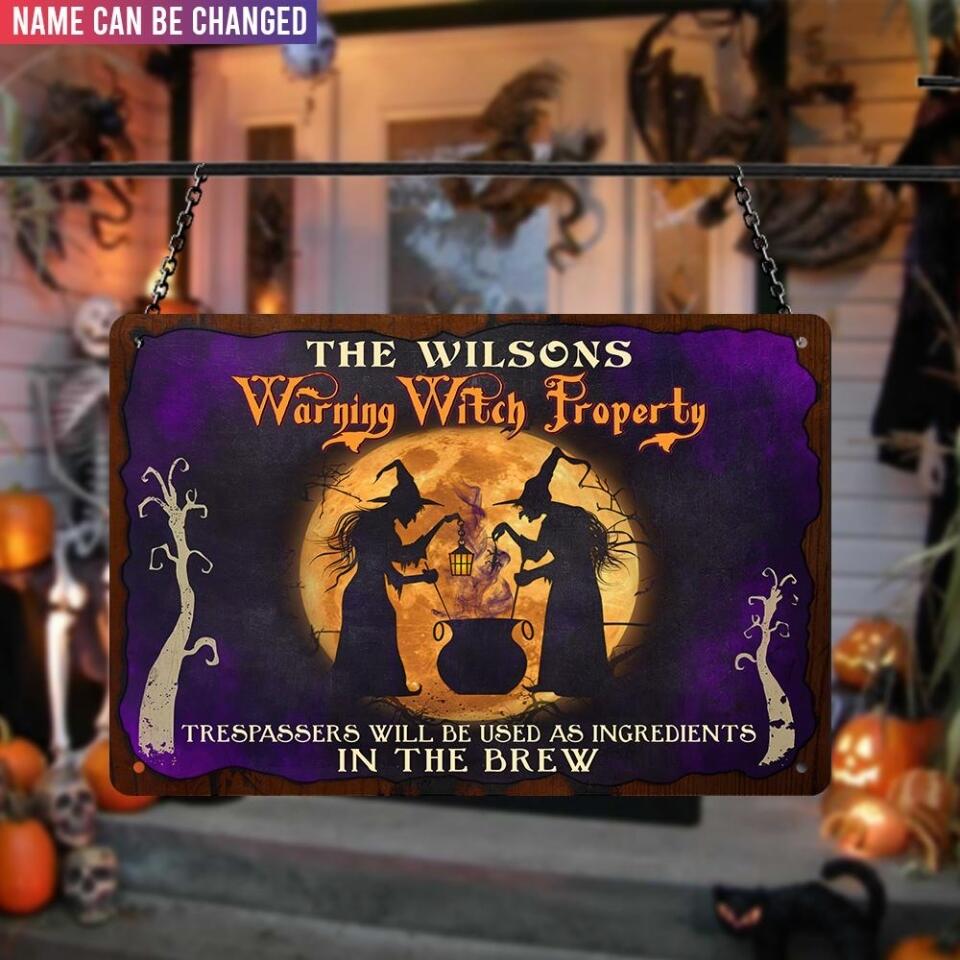 Warning Witch Property - Personalized Metal Sign, Halloween Ideas