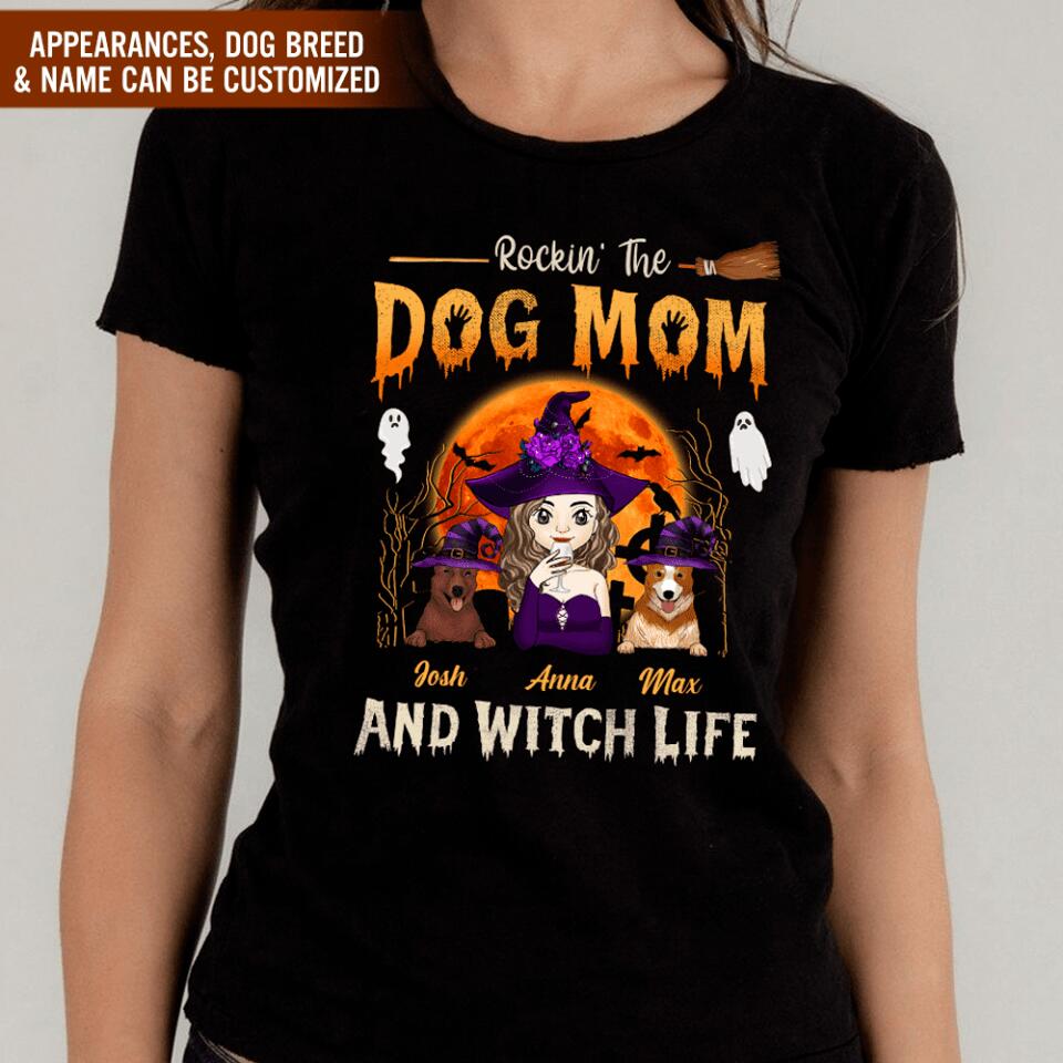Rockin' The Dog Mom And Witch Life - Personalized T-shirt