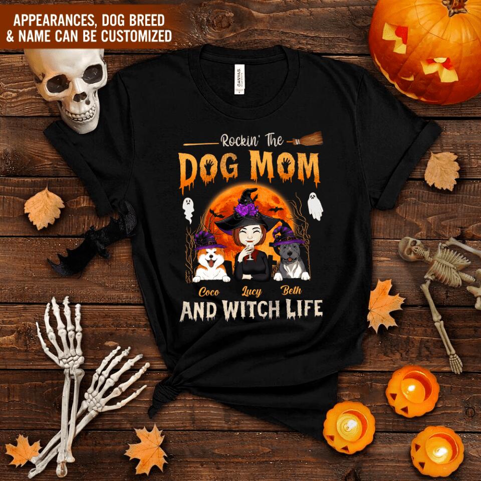 Rockin' The Dog Mom And Witch Life - Personalized T-shirt