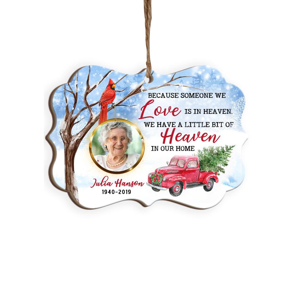 Because Someone We Love Is In Heaven - Personalized Wooden Ornament, Memorial Christmas Gift