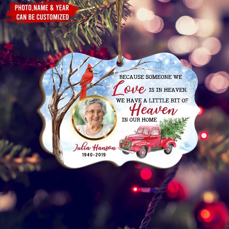 Because Someone We Love Is In Heaven - Personalized Wooden Ornament, Memorial Christmas Gift