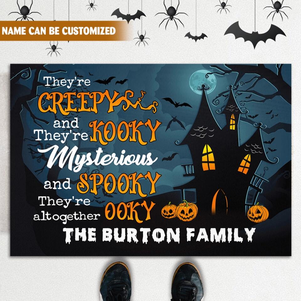 They're Creepy They're Kooky Mysterious And Spooky - Personalized Doormat