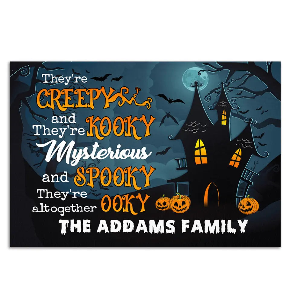 They&#39;re Creepy They&#39;re Kooky Mysterious And Spooky - Personalized Doormat