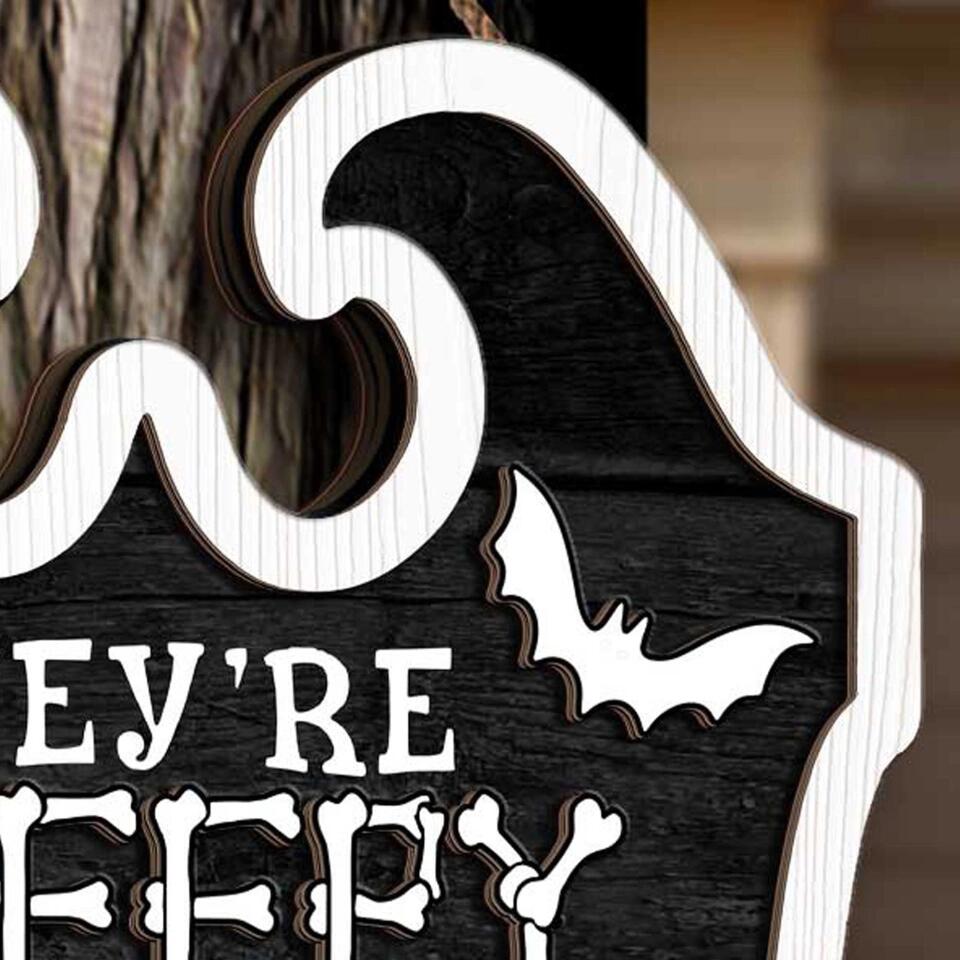 Halloween Sign - They're Creepy They're Kooky Mysterious And Spooky They're Altogether Ooky, Personalized 2 Layer Sign