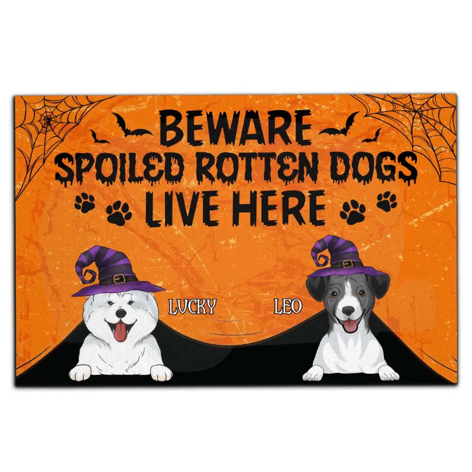 Beware Spoiled Rotten Dogs Live Here - Personalized Doomat