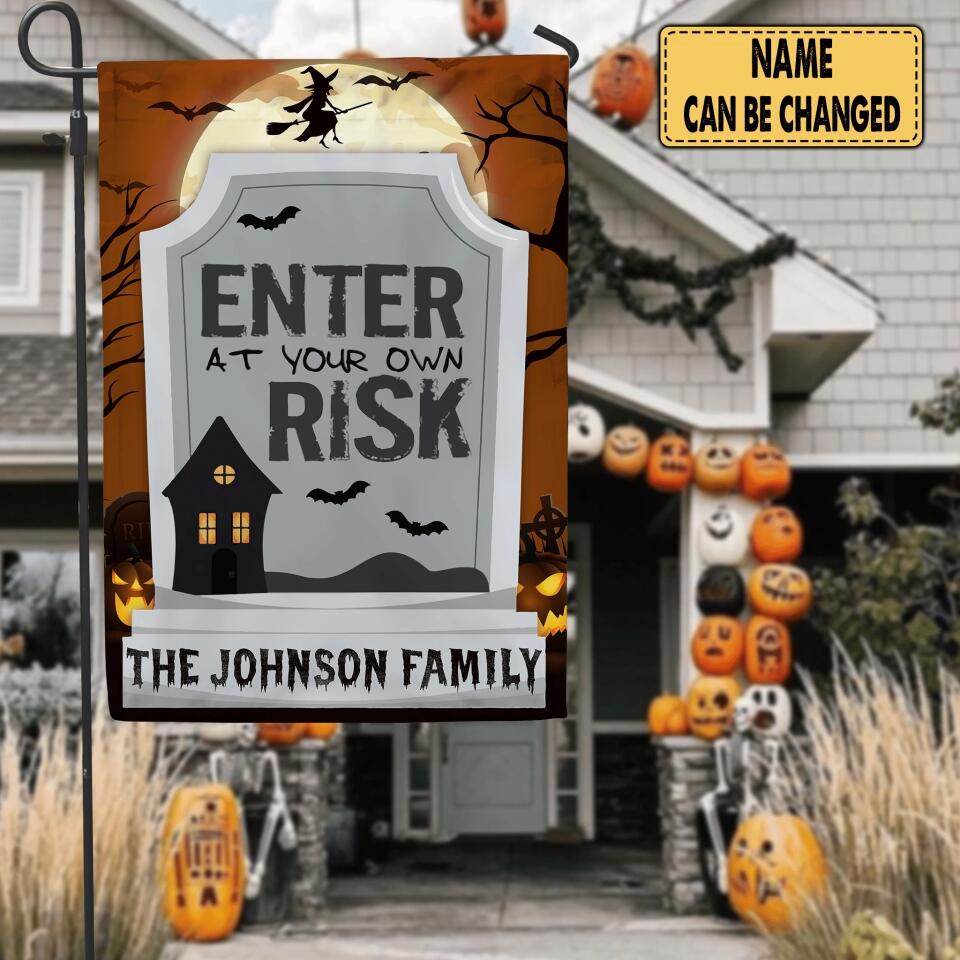 Enter  At Your Own Risk - Personalized Garden  Flag