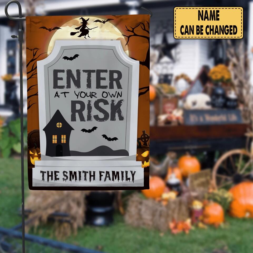 Enter  At Your Own Risk - Personalized Garden  Flag