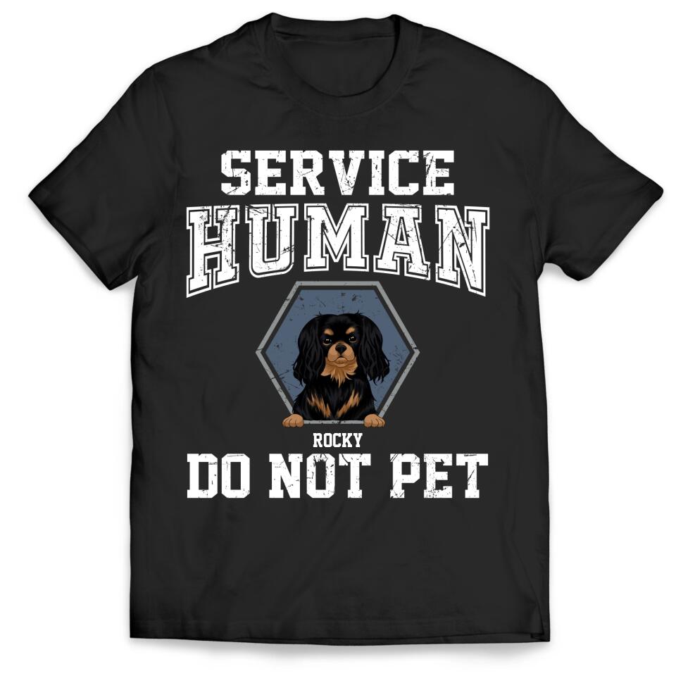 Service Human Do Not Pet - Personalized T-shirt For Dog Lovers