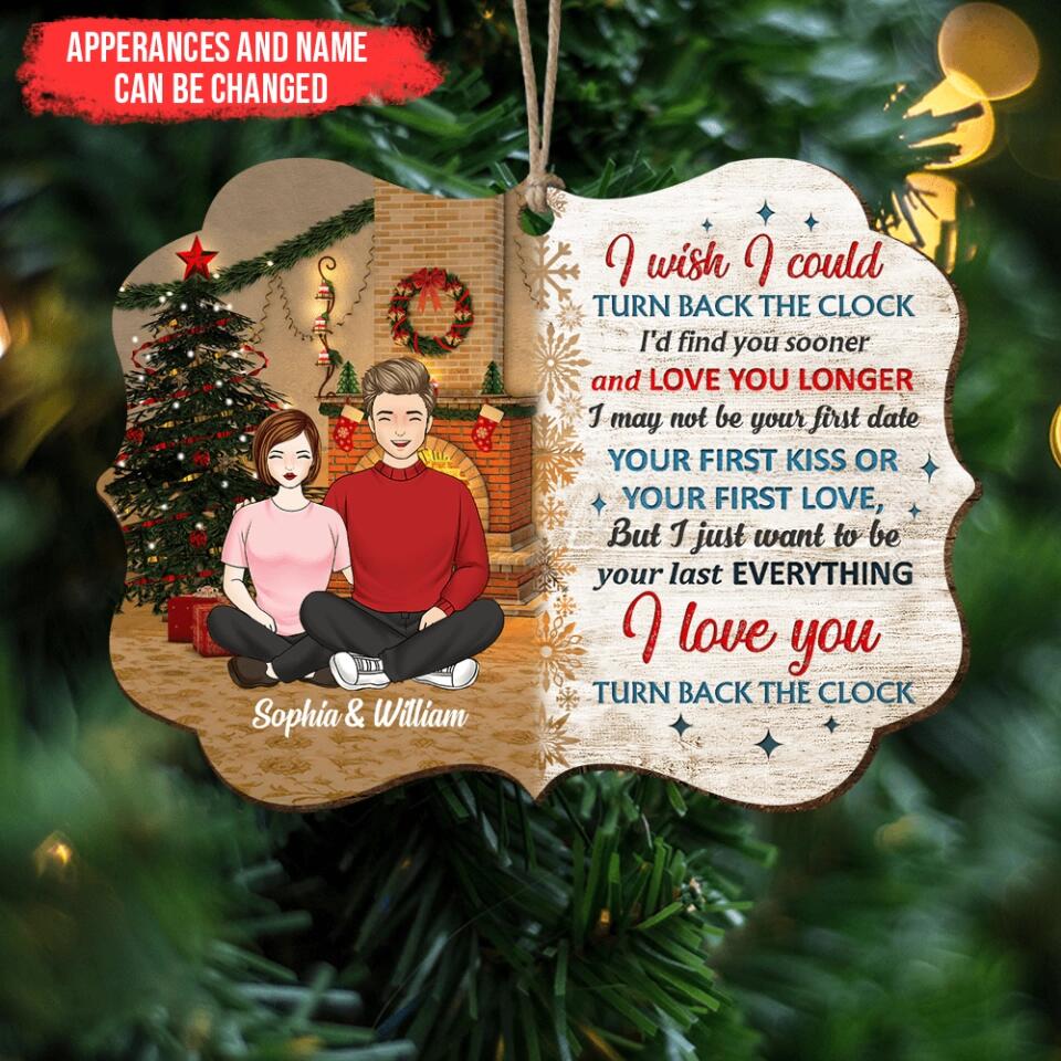 I Wish I Could Turn Back The Clock - Christmas Gift For Couple - Personalized Custom Wooden Ornament