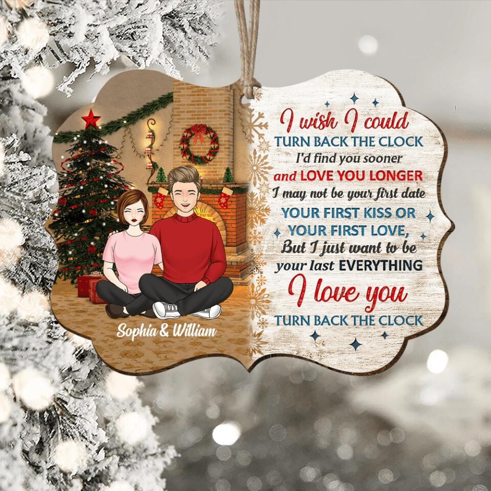 I Wish I Could Turn Back The Clock - Christmas Gift For Couple - Personalized Custom Wooden Ornament