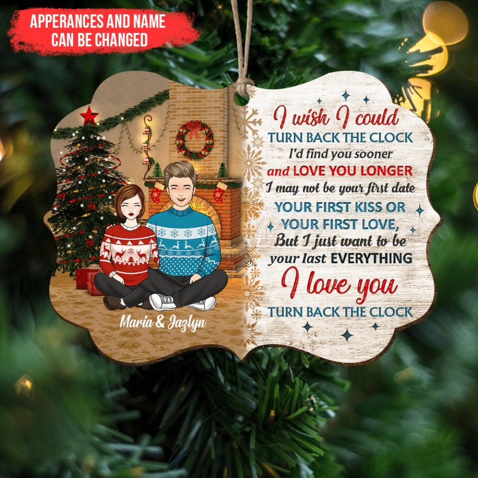 I Wish I Could Turn Back The Clock - Christmas Gift For Couple - Personalized Custom Wooden Ornament