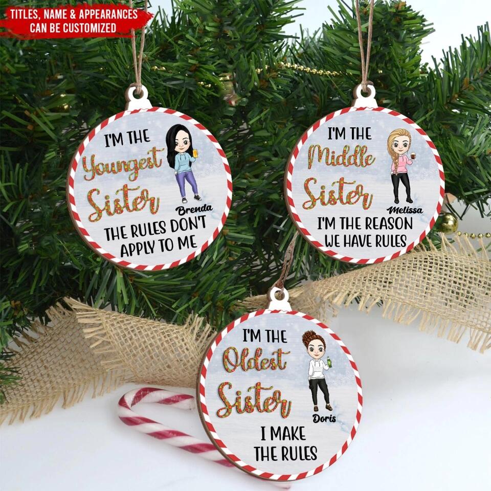 I'm The Oldest Sister - Gift For Siblings - Personalized Custom Wooden Ornament