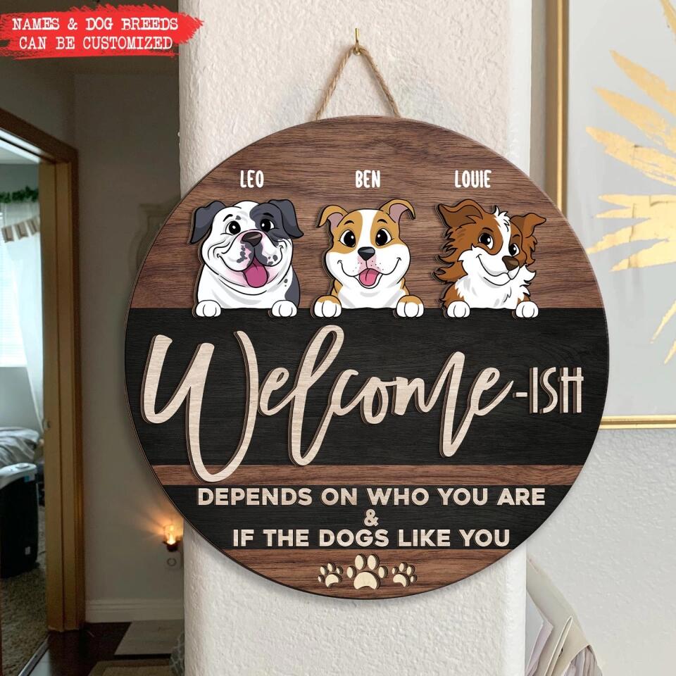 Personalized Dog Welcome-ISH - Personalized 2 Layer Sign, Welcome Sign for Front Door