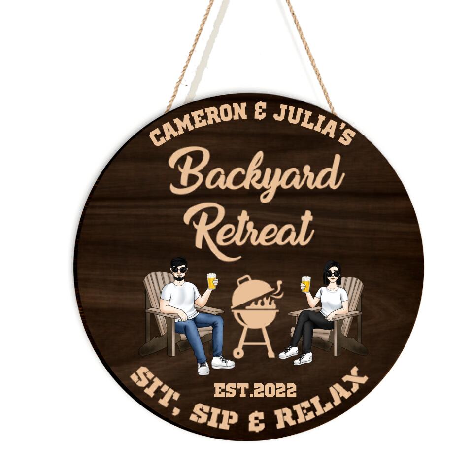 Backyard Retreat, Sit Sip & Relax,  Custom 2 Layer Wooden Sign, Round Shape