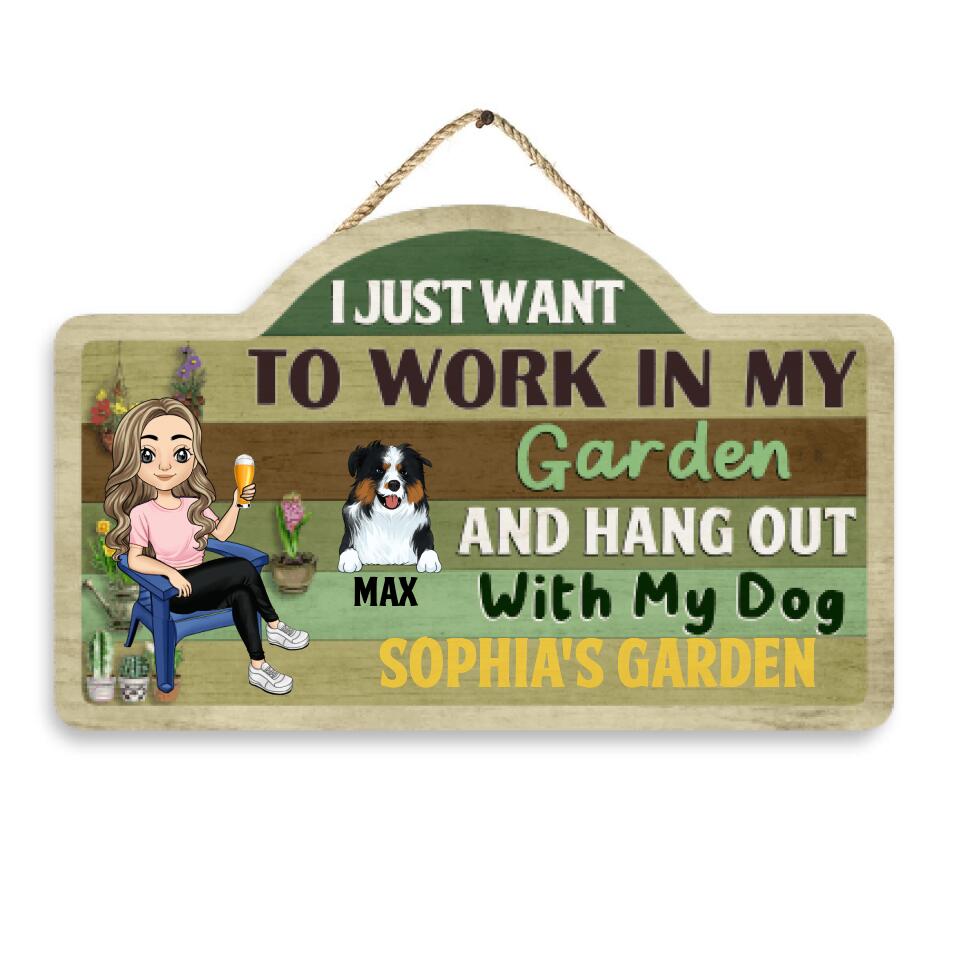 I Just Want To Work In My Garden And Hang Out With My Dog - Personalized 2 Layer Sign