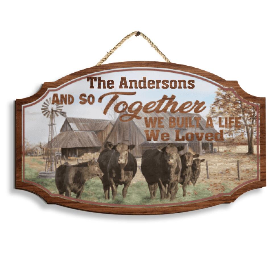 And So Together We Built A Life We Loved 2 Layer Sign