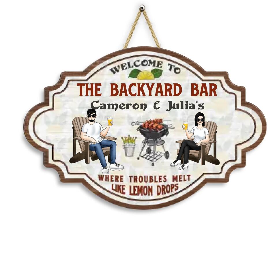 Where Troubles Melt Like Lemon Drop - Personalized 2 Layer Sign