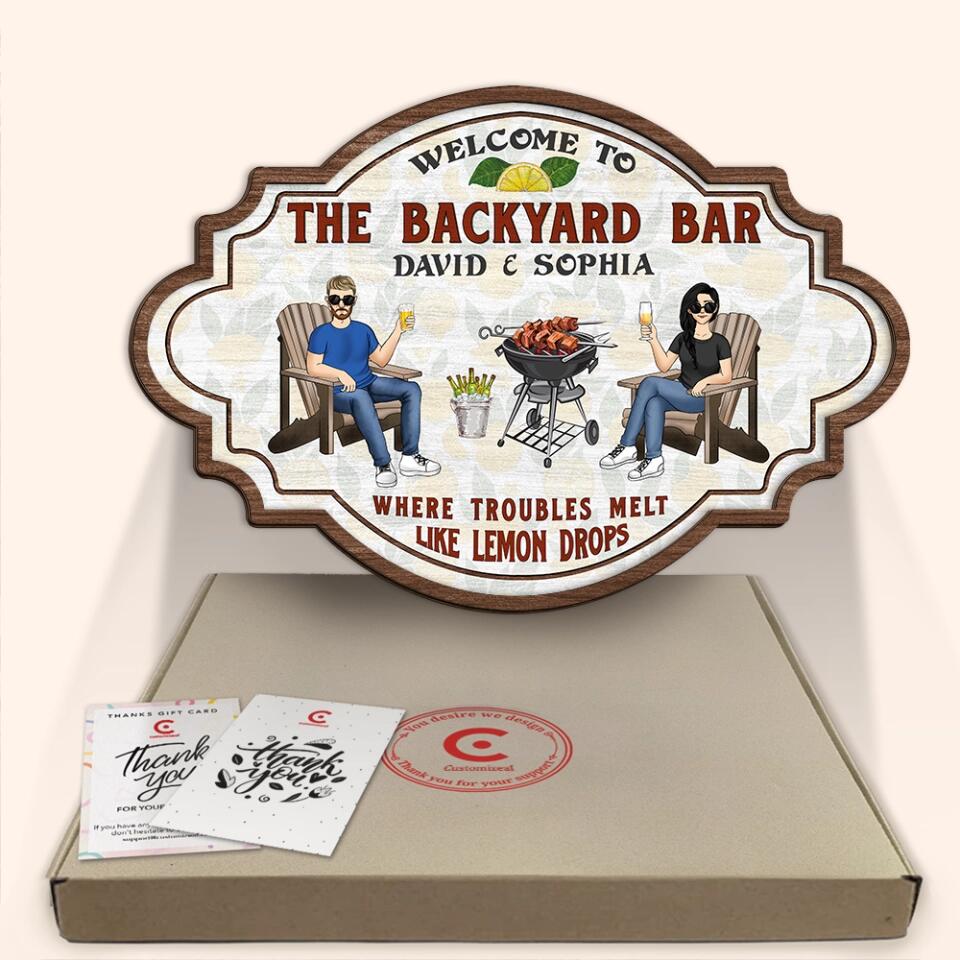 Where Troubles Melt Like Lemon Drop - Personalized 2 Layer Sign