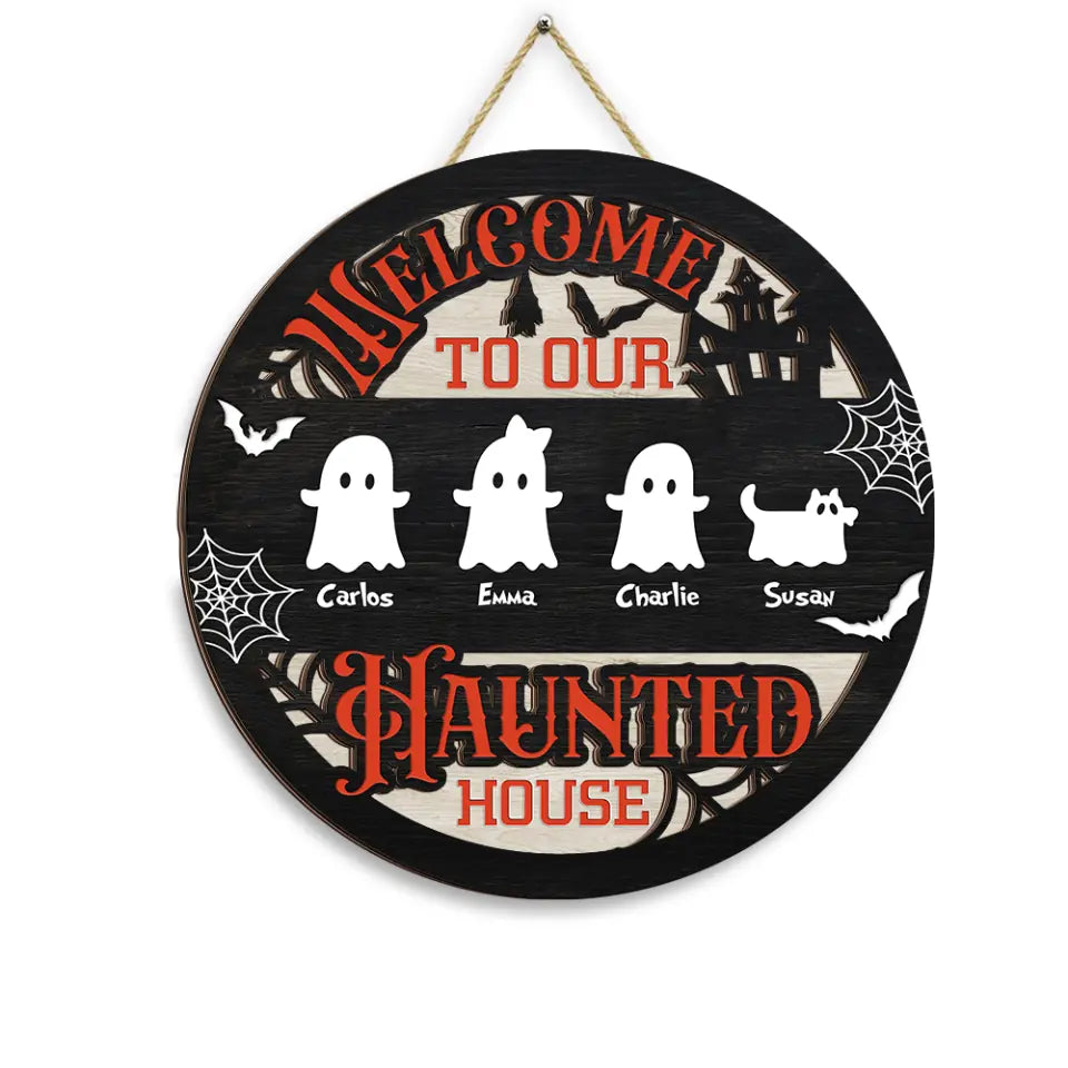 Welcome To Our Haunted House - Personalized 2 Layer Sign, Custom Halloween Family Sign