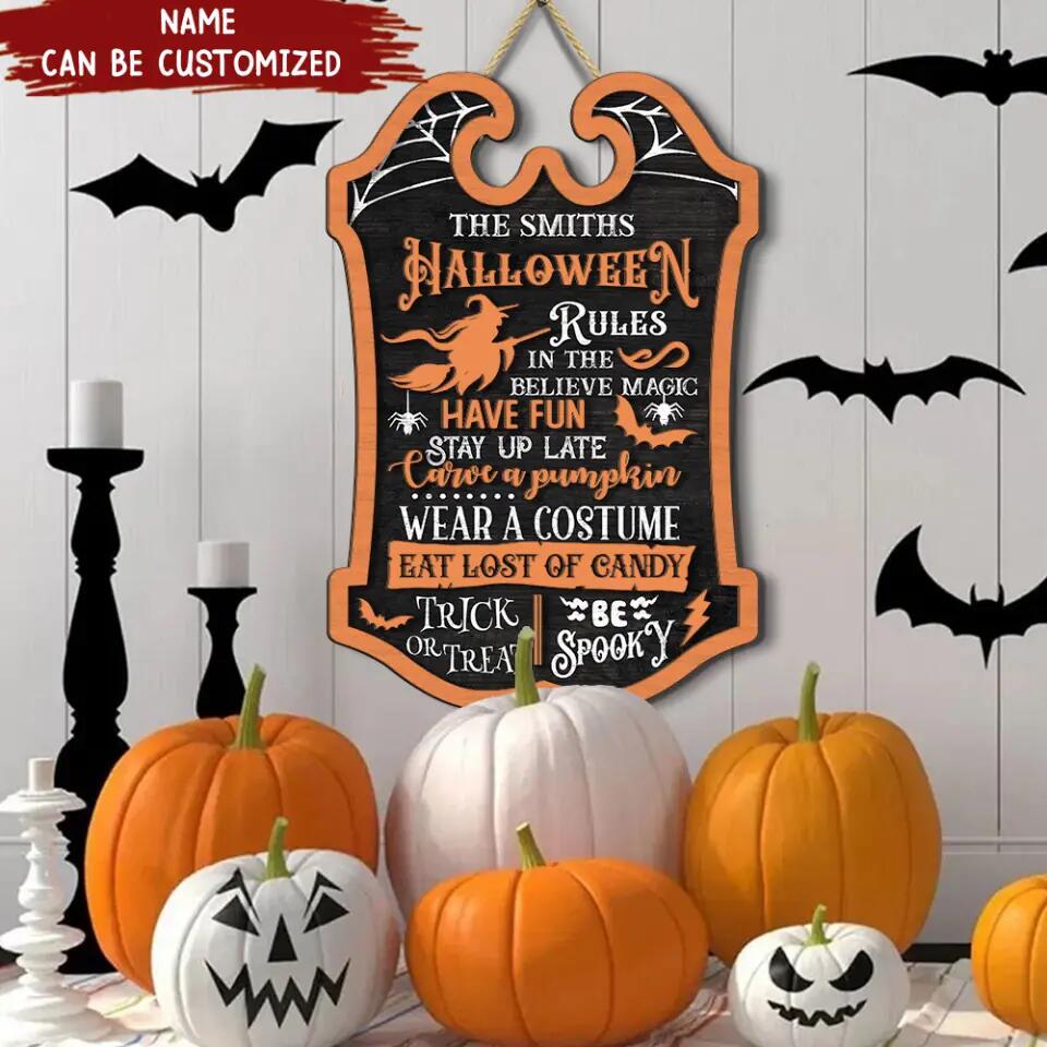 Halloween Rules In The Believe Magic, Have Fun, Stay Up Late, Carve A Pumpkin - Personalized 2 Layer Sign