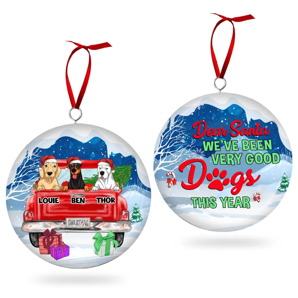 Dear Santa We've Been Very Good Dogs This Year - Personalized 3D Metal Ornament, Two-Sided Printed, Gift For Pet  Lover