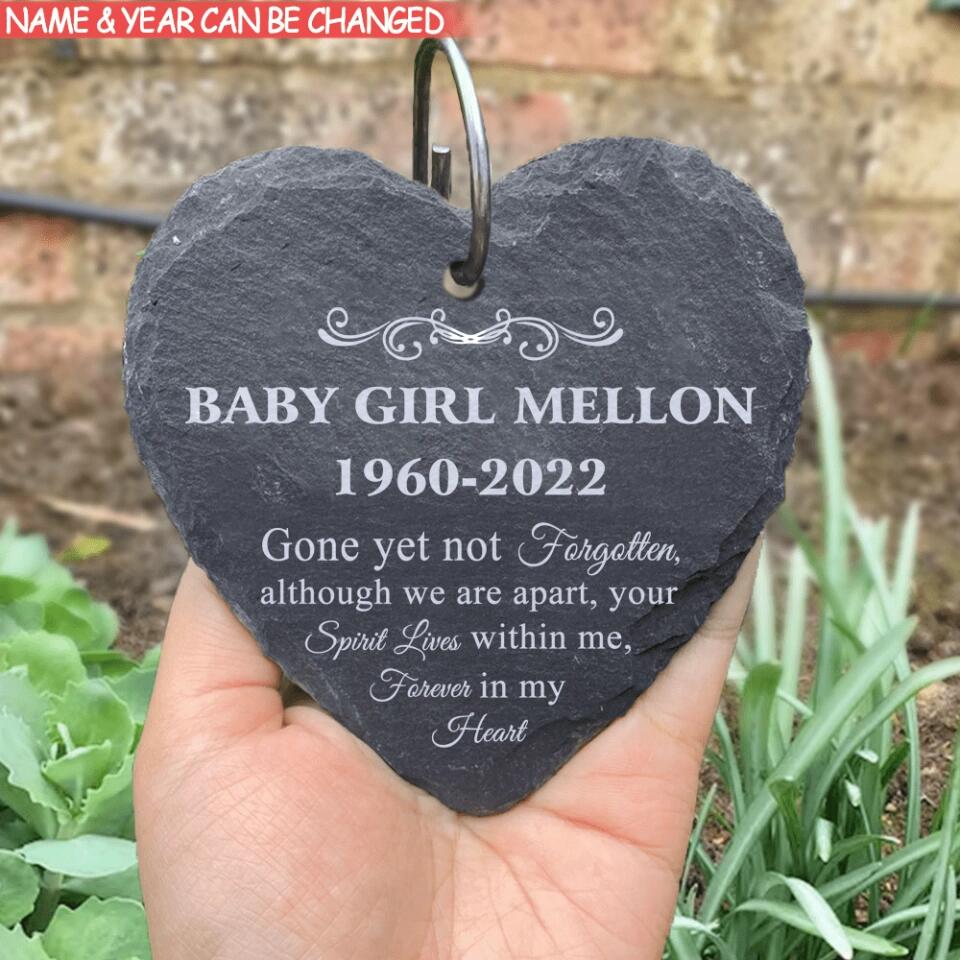 Gone Yet Not Forgotten, Although We Are Apart -Personalized Garden Slate