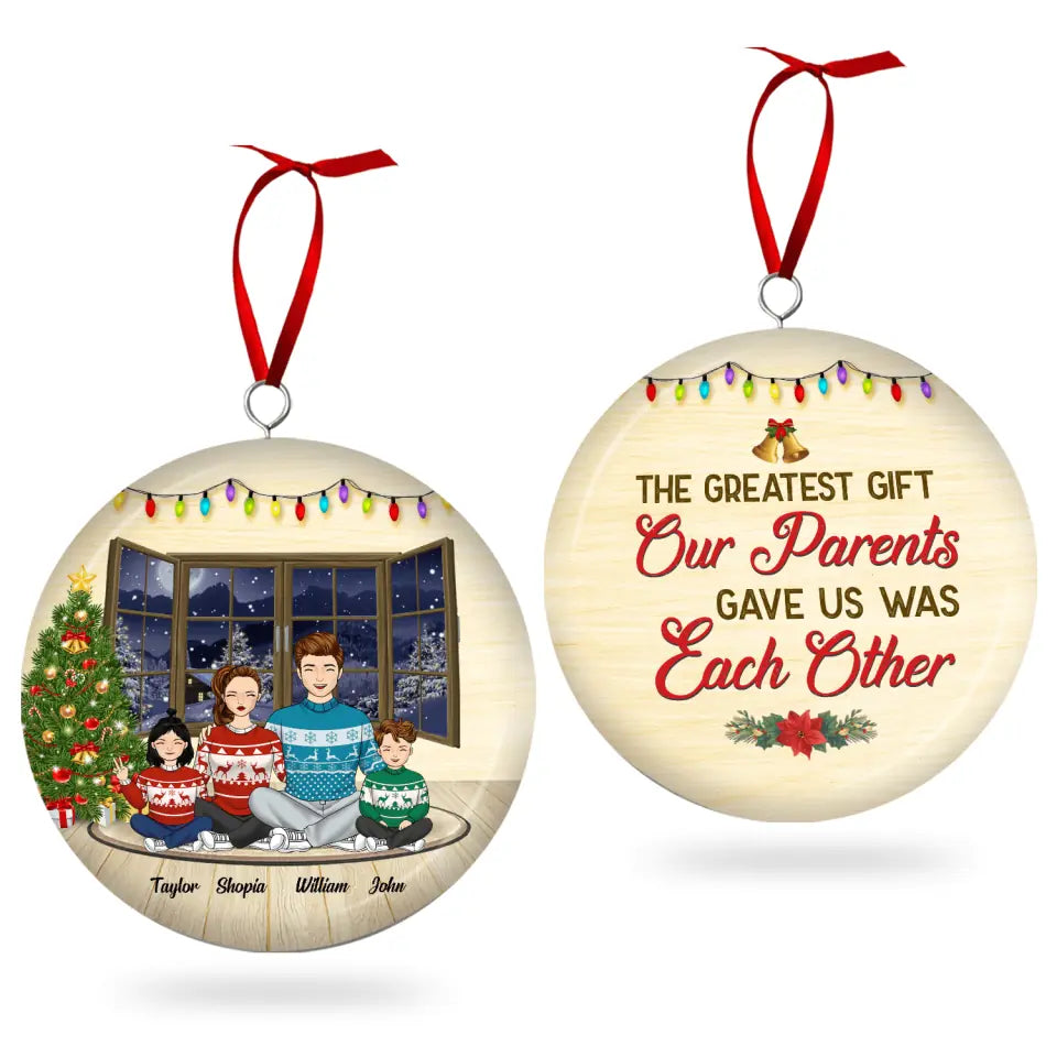 The Greatest Gift Our Parents Gave Us Was Each Other - Personalized 3D Metal Ornament,  Two-Sided Printed
