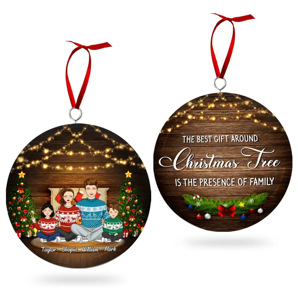 The Best Gift Around Christmas Tree Is The Presence Of Family - Personalized 3D Metal Ornament, Two-Sided Printed