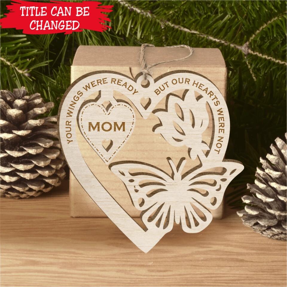 Your Wings Were Ready Butterfly - Personalized Ornament