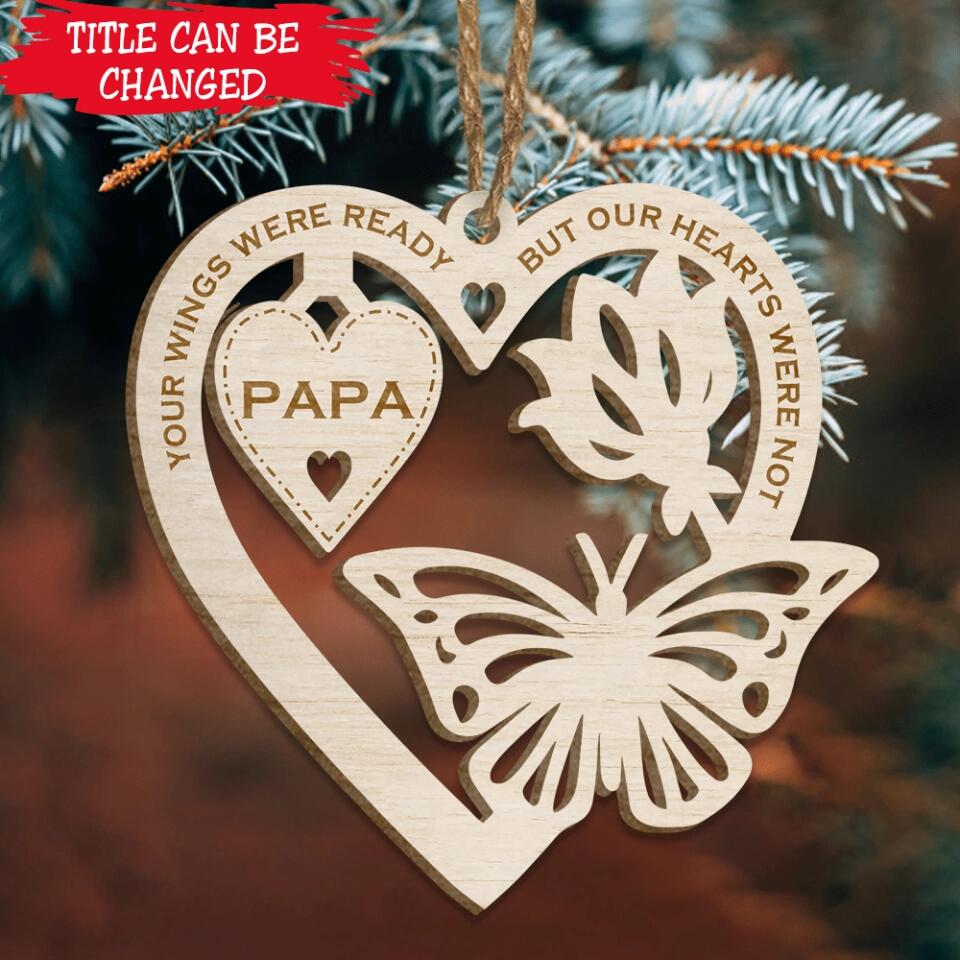 Your Wings Were Ready Butterfly - Personalized Ornament