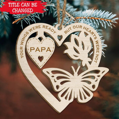 Your Wings Were Ready Butterfly - Personalized Ornament