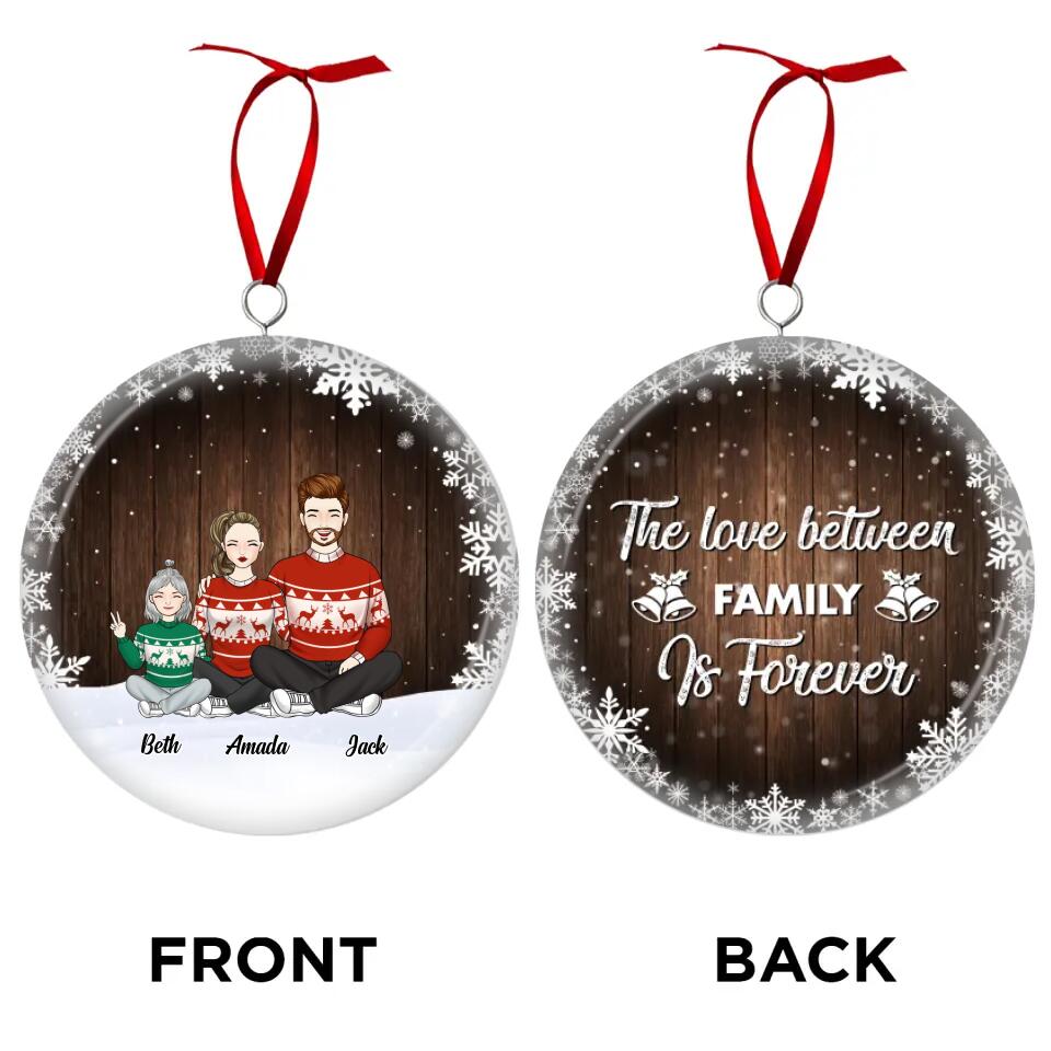 The Love Between Family Is Forever - Personalized 3D Metal Ornament,  Two-Sided Printed