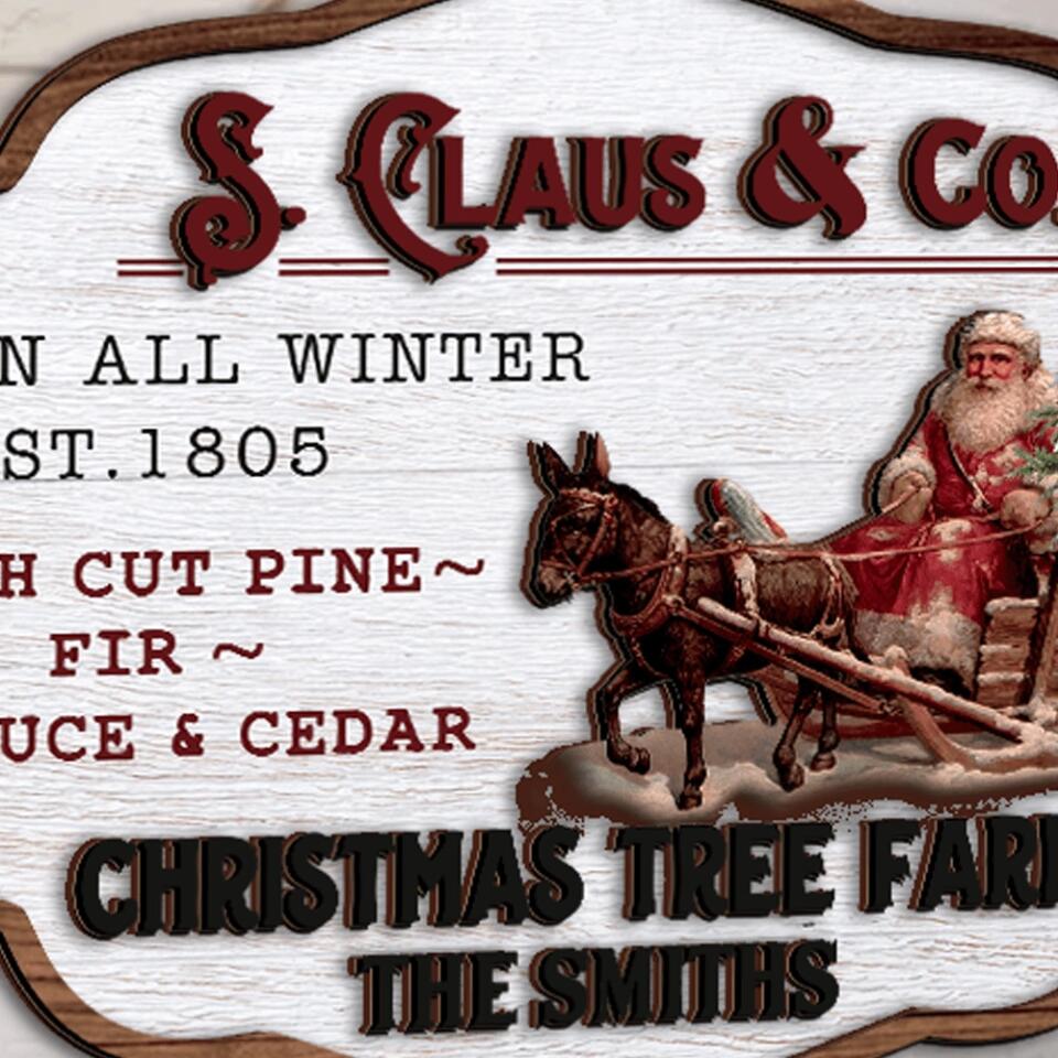 S. Claus Christmas Tree Farm - Personalized 2 Layer Sign, Christmas Decoration