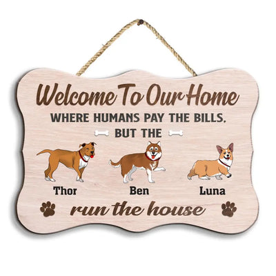 Welcome To Our Home Dog Sign - Personalized Wood Sign