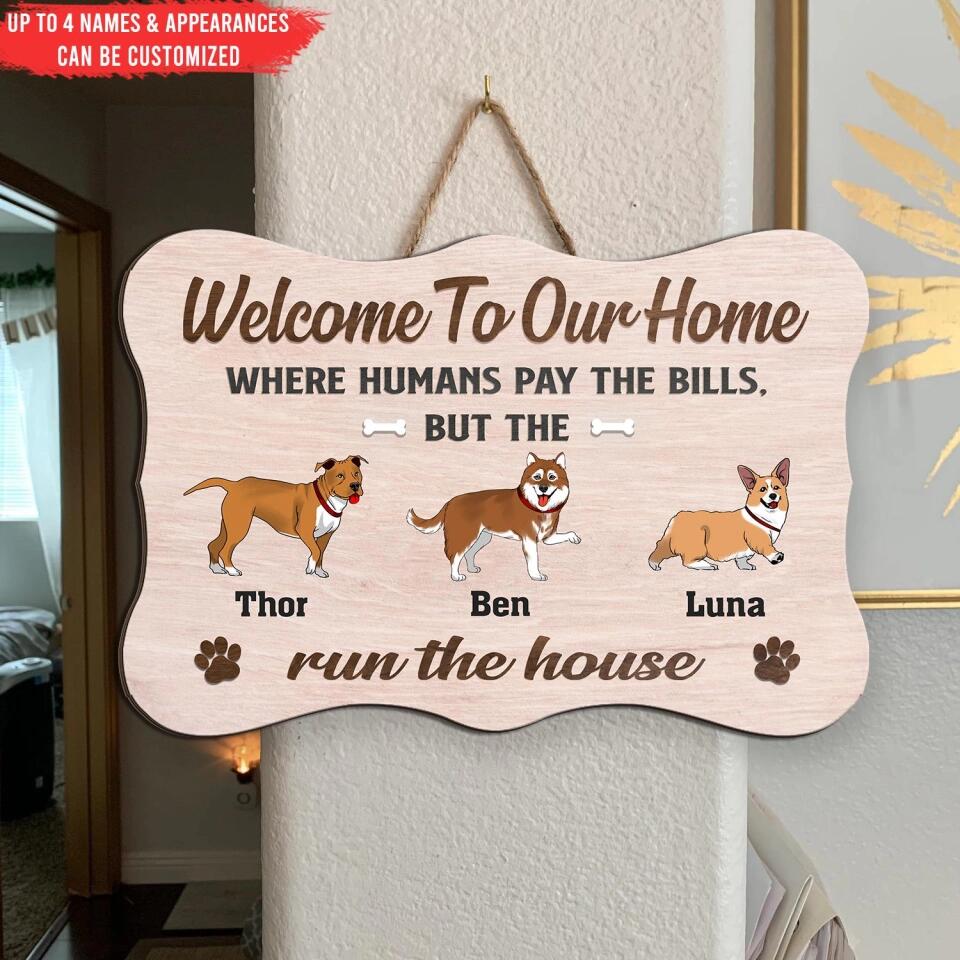 Welcome To Our Home Dog Sign - Personalized Wood Sign