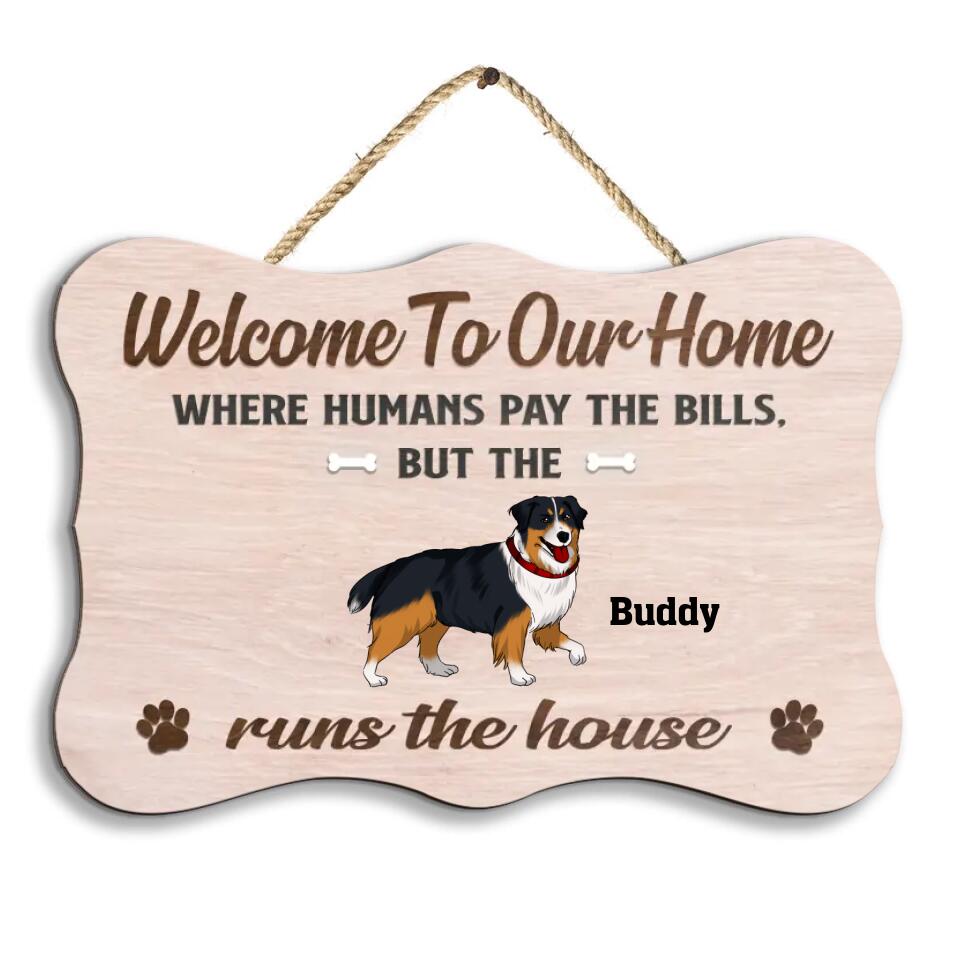 Welcome To Our Home Dog Sign - Personalized Wood Sign