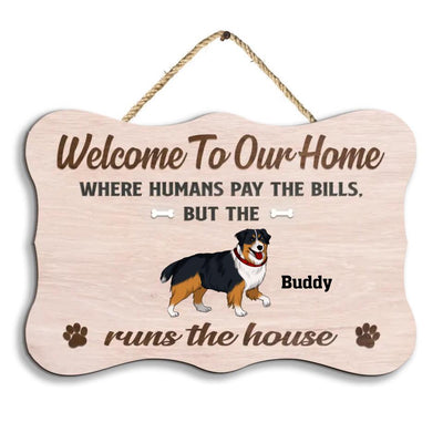 Welcome To Our Home Dog Sign - Personalized Wood Sign