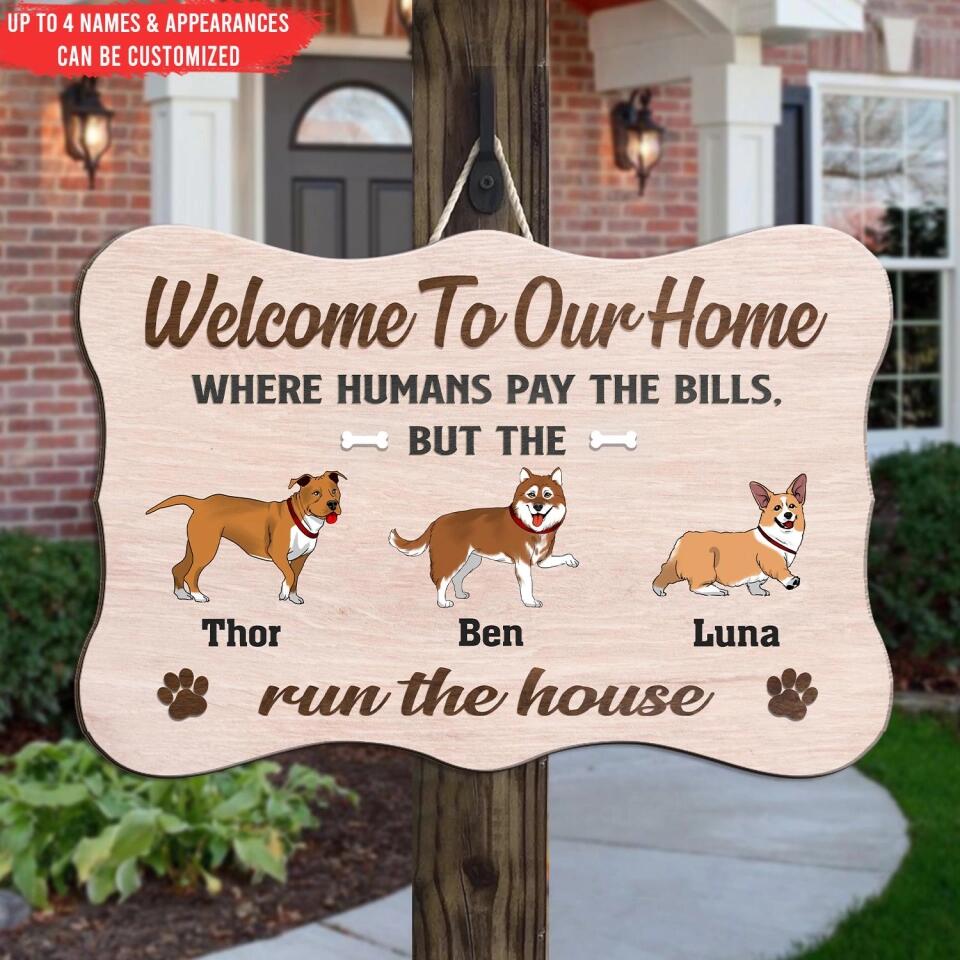 Welcome To Our Home Dog Sign - Personalized Wood Sign