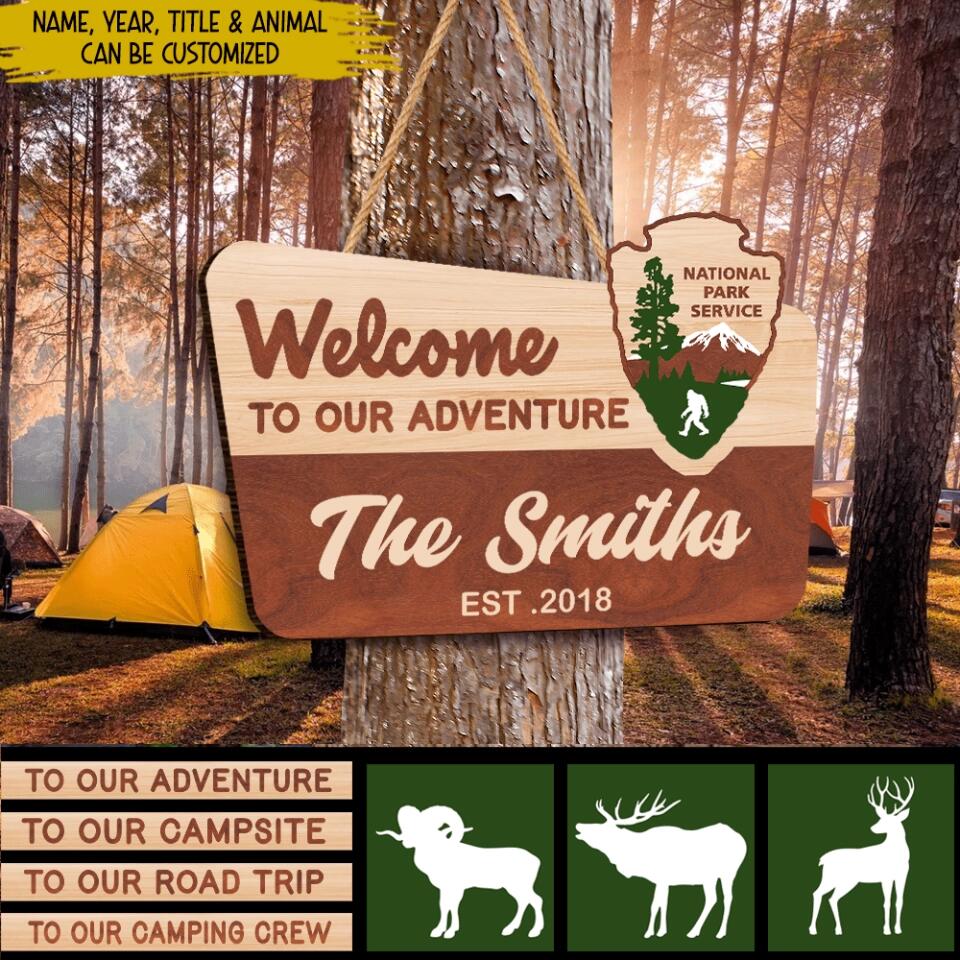 NPS Custom Sign, Welcome To Our Adventure - Personalized Wooden Sign Custom Shaped