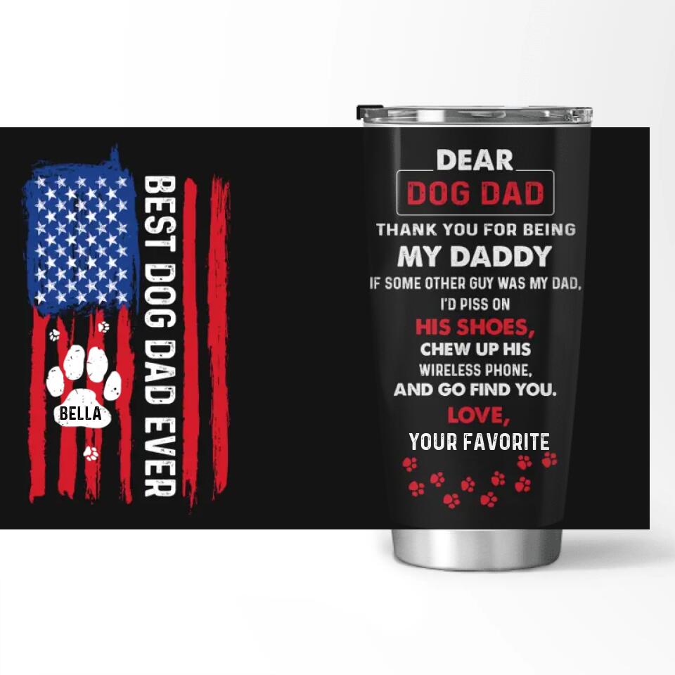 Best Dog Dad Ever - Personalized Tumbler