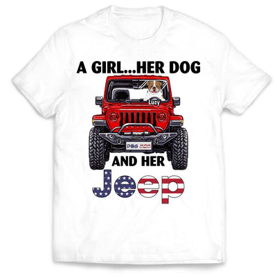 A Girl Her Dog And Her Jeep - Personalized T-Shirt, Gift For Jeep Lover