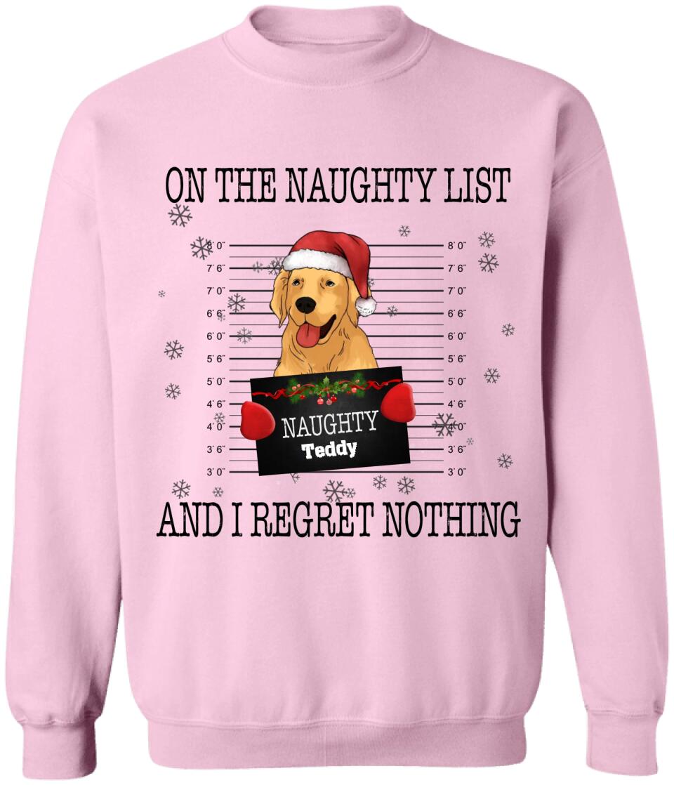 On The Naughty List And I Regret Nothing, Gift For Dog Lover - Personalized T-shirt