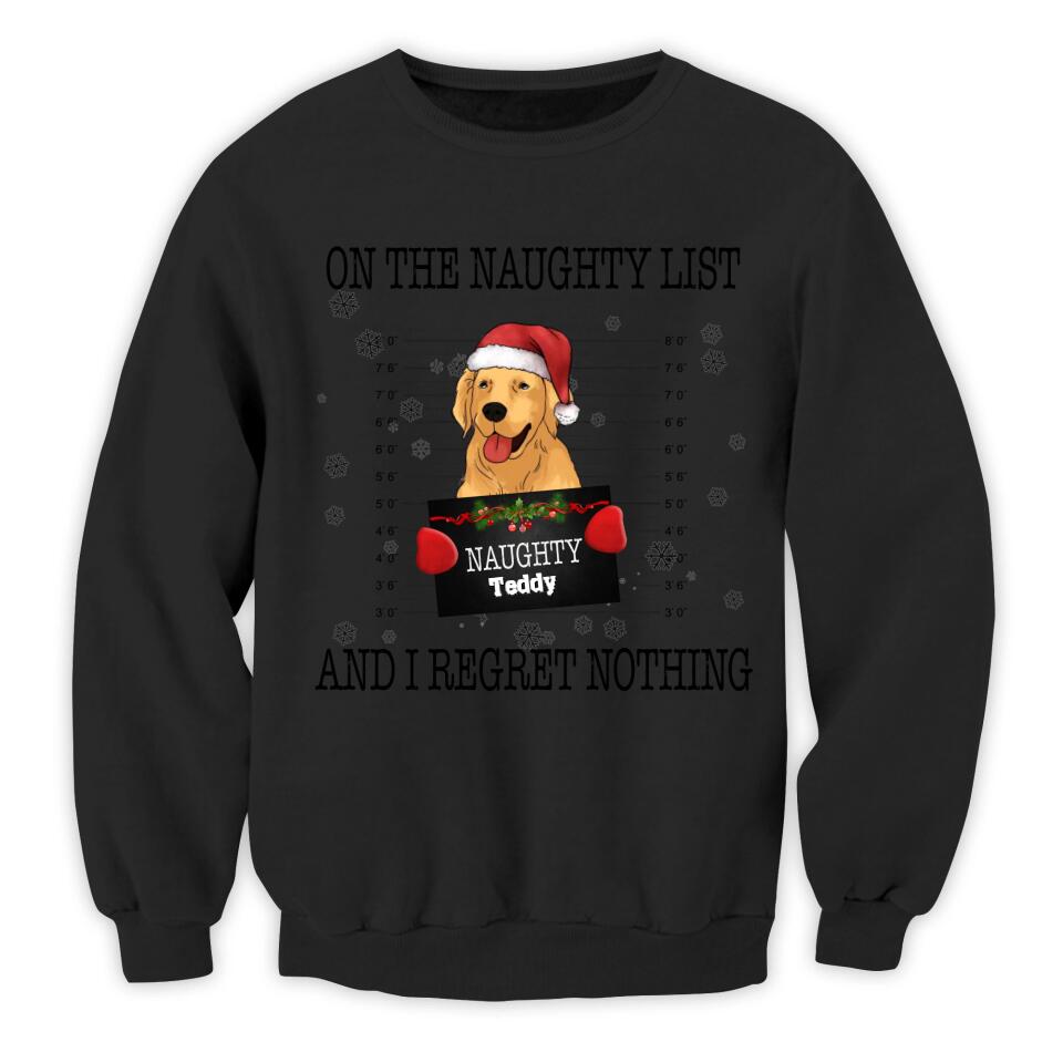 On The Naughty List And I Regret Nothing, Gift For Dog Lover - Personalized T-shirt