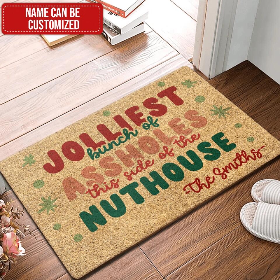 Jolliest Bunch of Assholes This Side of the Nuthouse - Personalized Doormat