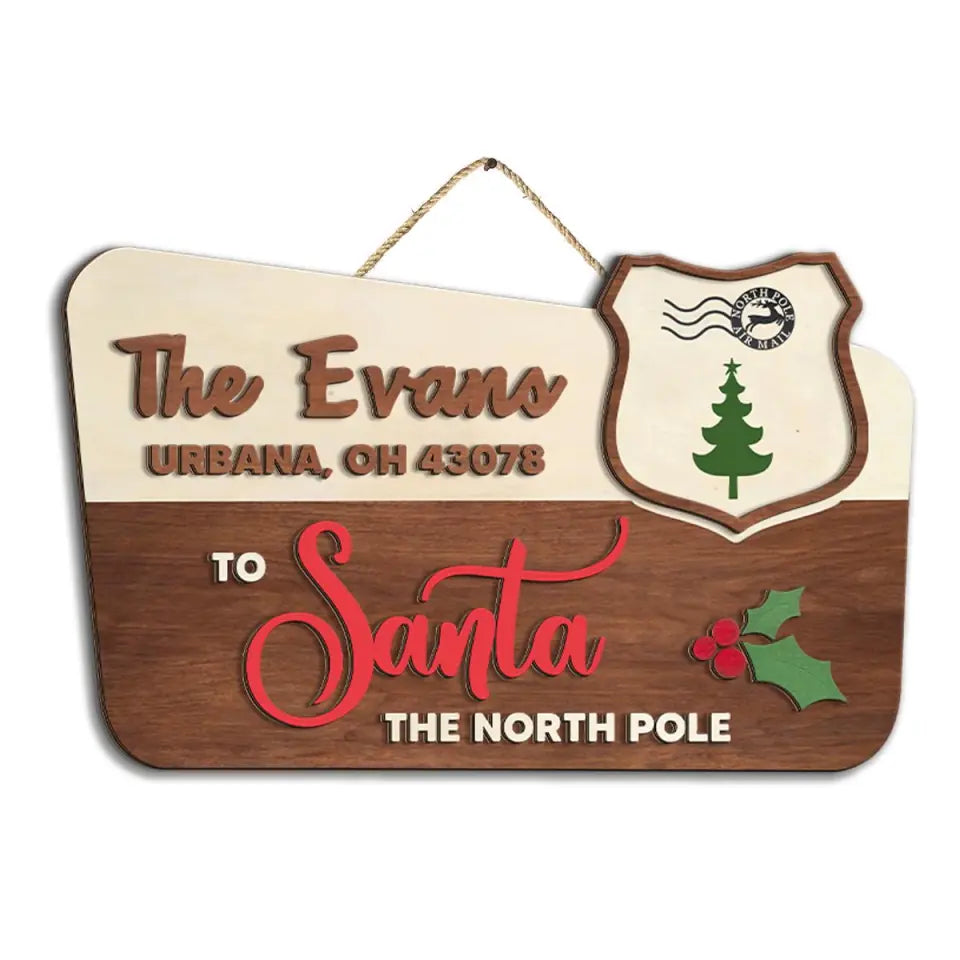 Christmas To Santa North Pole - Personalized 2 Layer Sign