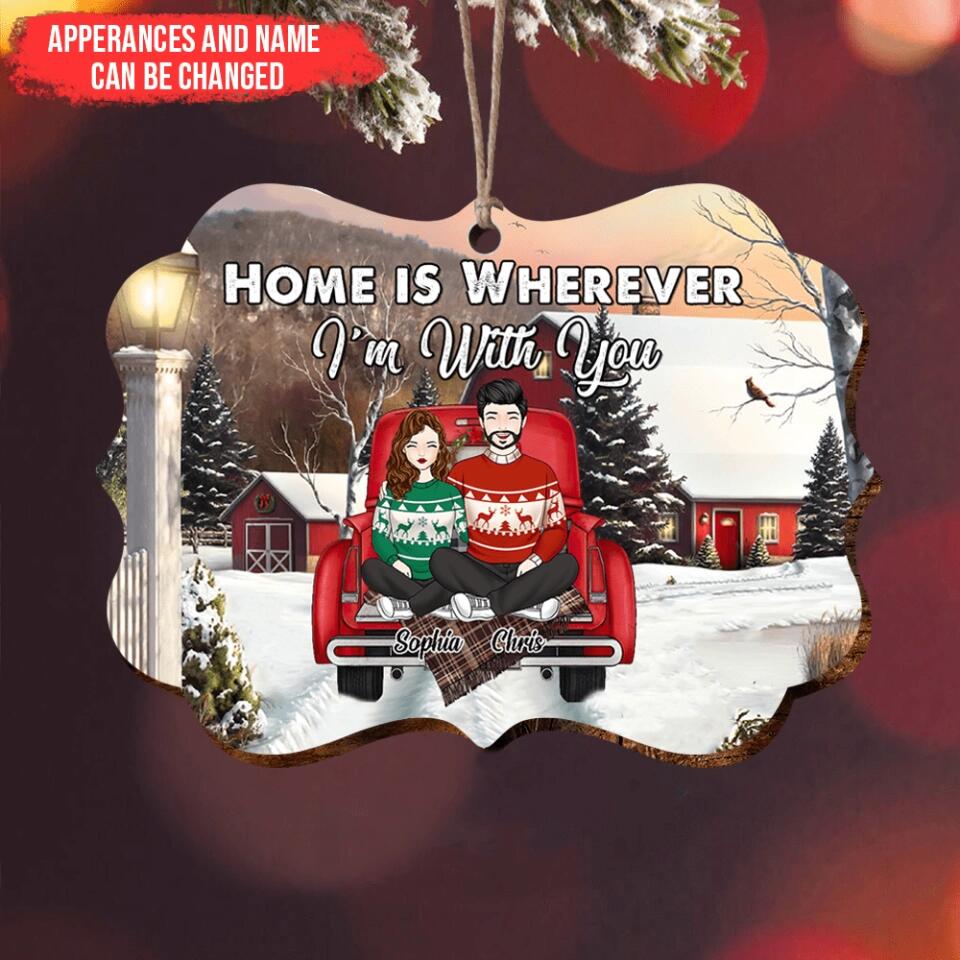 Home is Wherever I'm With You - Personalized Ornament